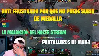 BUTI RAGE POR QUE NO PUEDE SUBIR SU RANKED / VALVE POR QUE ME HACES ESTO / DOTA 2