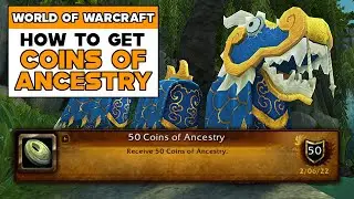 World Of Warcraft How To Get COINS OF ANCESTRY!