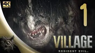 RESIDENT EVIL 8: VILLAGE (Ep.1) - Un Inizio al Cardiopalma [4K UHD Playthrough ITA]