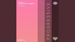 The Virtue of Charity (Original Mix)