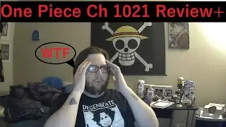 One Piece Ch 1021 Review + Discussion