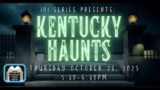101 Series: Kentucky Haunts