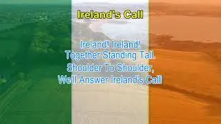 IRELAND'S CALL - Ireland Sport Anthem (Short Version) (LYRICS) (Karoake Sing-A-Long) #Anthems