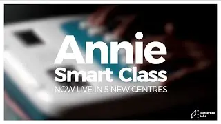 Annie Smart Class: Now Live in 5 New Centres