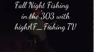 Late Night Smallmouth and Walleye Fishing in the Fall