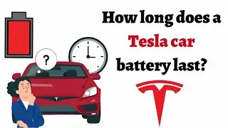 How Long Does A Tesla Car Battery Last | Tesla Car Battery Lifespan | tesla battery warranty