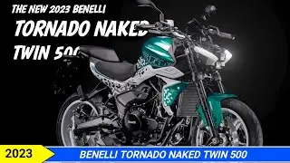 2023 Benelli Tornado Naked Twin 500 Release Date!