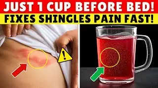 Over 60? Drink THIS Daily to Heal Shingles Pain in Weeks | Senior Health Tips
