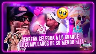 FARF&Aacute;N CELEBRA A LO GRANDE EL CUMPLEA&Ntilde;OS DE SU MENOR HIJA 