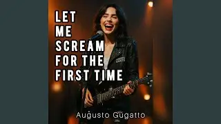 LET ME SCREAM FOR THE FIRST TIME (Live)