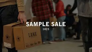 LANX Sample Sale 2025 | Highlights