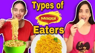Types Of MAGGI Eaters | Funny Video | Life Shots