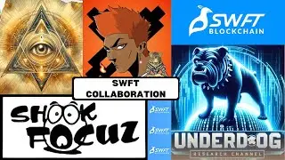 SWFT Collaboration: The Info Continues @UnderdogResearchChannel @ShookFocuz @The.Third.I