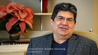 Rick Kelley Patient Testimonial | Sheltering Arms Institute