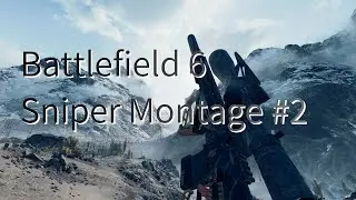 #10 Top Sniper's Battlefield 6 Multi Kill Montage #2