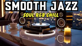 Smooth Jazz & Soul R&B instrumental &ndash; Warm Melodies for Relaxation & Stress Relief.