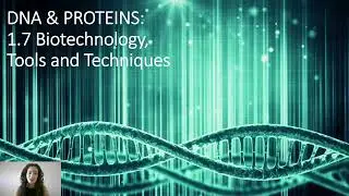 Stage 2 Biology - 1.7 Biotechnology Tools and Techniques Part 1