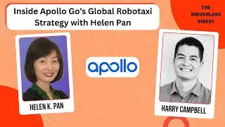 Inside Apollo Go&rsquo;s Global Robotaxi Strategy with Helen Pan