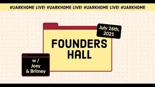 2021 Founders Hall Tour | #UARKHOME Live!