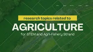 Agriculture - Related Research Topics for STEM and Agri-Fisheries Students - SHS Research - PR1 PR2