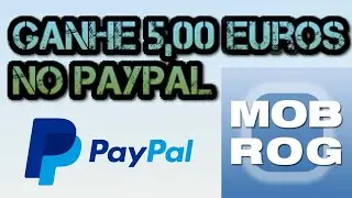 MOBROG- GANHE 5,00 EUROS NO PAYPAL