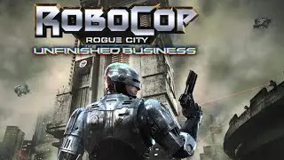 RoboCop Rogue City: Unfinished Business First time playing Pt.3