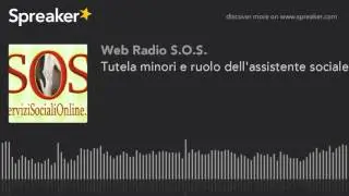 Tutela minori e ruolo dell'assistente sociale - seconda puntata