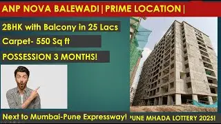 ANP NOVA BALEWADI 2BHK Scheme 884 Mhada Pune lottery 2025 | #mhadalottery #pune #balewadi