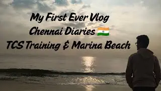 My First Ever Vlog | Chennai Diaries 🇮🇳 | TCS Training & Marina Beach 🌊
