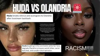Huda & Olandria Feud Explained: Racism Allegations, Apologies & Chelly&rsquo;s Reaction ☕
