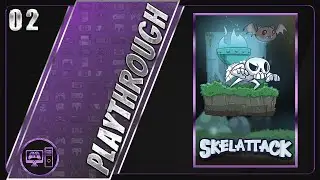 Skelattack | Blind/Full Playthrough | Part 2/9