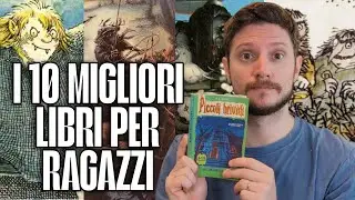 I libri della mia infanzia - I 10 migliori libri per ragazzi