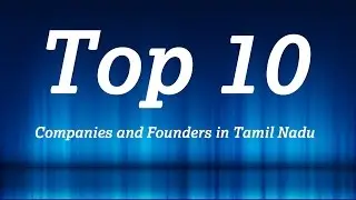 TOP 10 Companies and founders in Tamil Nadu