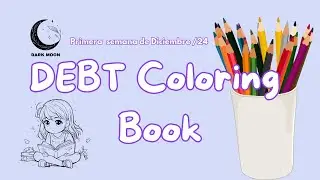 DEBT Coloring Book y Plantillas Gratis/Freebies/low income Semana1/Diciembre/24 #fypシ#debt #debtfree