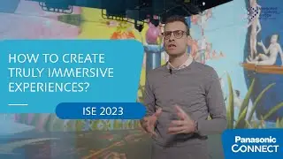 How to create truly #immersiveexperiences? #Panasonic Live @ #ISE2023