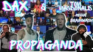 DON’T Let THIS Alter Your Mind!! | Dax & Tom MacDonald Propaganda Reaction