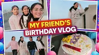 This Birthday Deserved a Vlog 🎥🎂|Birthday Vibes w My Favourite People 🥹💞|@saanvi2107 