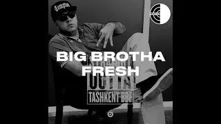 BIG BROTHA FRESH | K#2 от RAP.UZ | СУДЬЯ