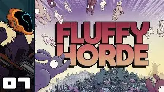 Let's Play Fluffy Horde - PC Gameplay Part 7 - Squabble