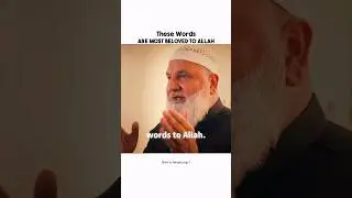 These Are Most Beloved Words to Allah ❤