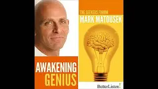 Awakening Genius by Mark Matousek | Full Audiobook