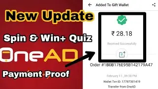 OneAd new Update - Spin & Win [Refer Code- 101nr]