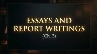 Essays and Report Writings (Ch. 3) | Unit 2|Hindi Summary | Success in Academic Writing