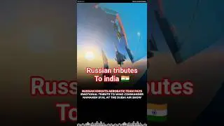 Russian Knights&rsquo; Emotional Tribute to Indian Commander &ndash; A Moment of Pure Respect 🇮🇳🇷🇺 #Russia#india