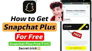 How to Get Snapchat PLUS Subscription for FREE (2025)