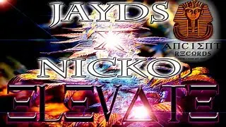 Jayds Ft. Nicko - Elevate - Dec 2013