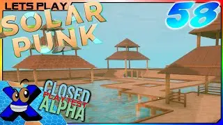 FORTSCHRITT 💧 Zwei neue Stelzenh&uuml;tten im Wasser 🌞#58 Solarpunk Closed Alpha