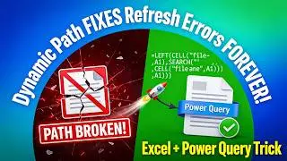 Power Query Dynamic Path Fix Refresh Errors Forever! Excel Trick