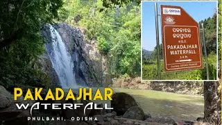 PAKADAJHAR WATER FALL !  PHULBANI, ODISHA
