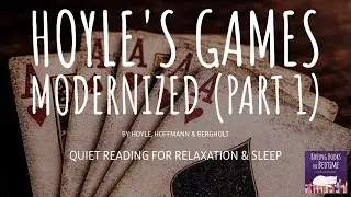 Hoyle&rsquo;s Games Modernized, by Hoyle, Hoffmann & Bergholt | ASMR Quiet Reading for Relaxation & Sleep